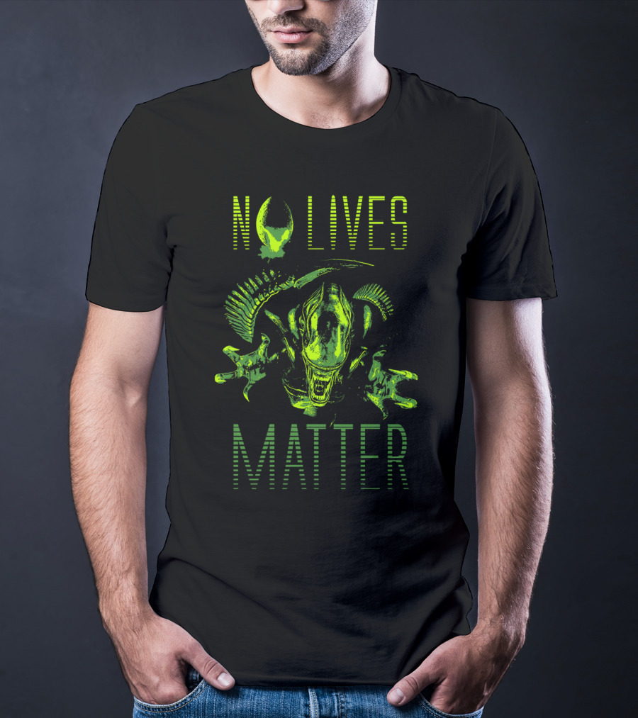 No Lives Matter Alien Solid Alien Xenomorph T-Shirt
