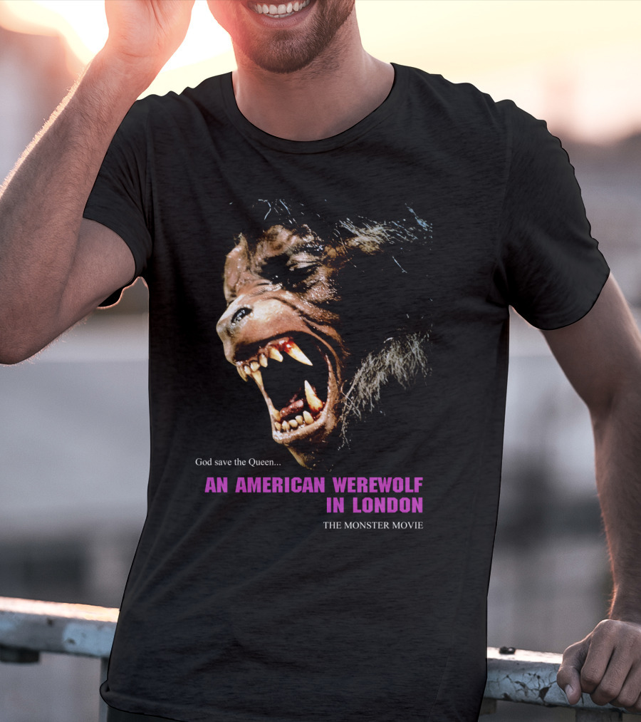 God Save The Queen An American Werewolf In London The Monster Movie T-Shirt
