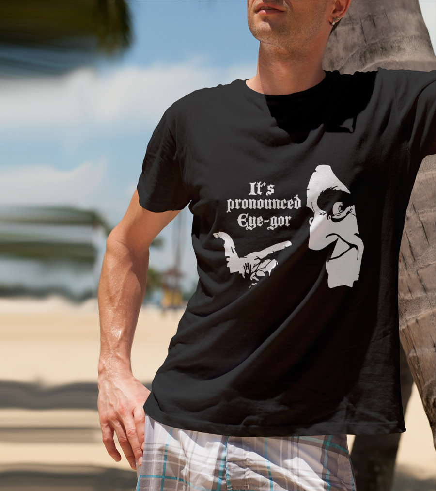 Young Frankenstein It's Pronounced Eye-Gor Black And White Face And Hand T-Shirt