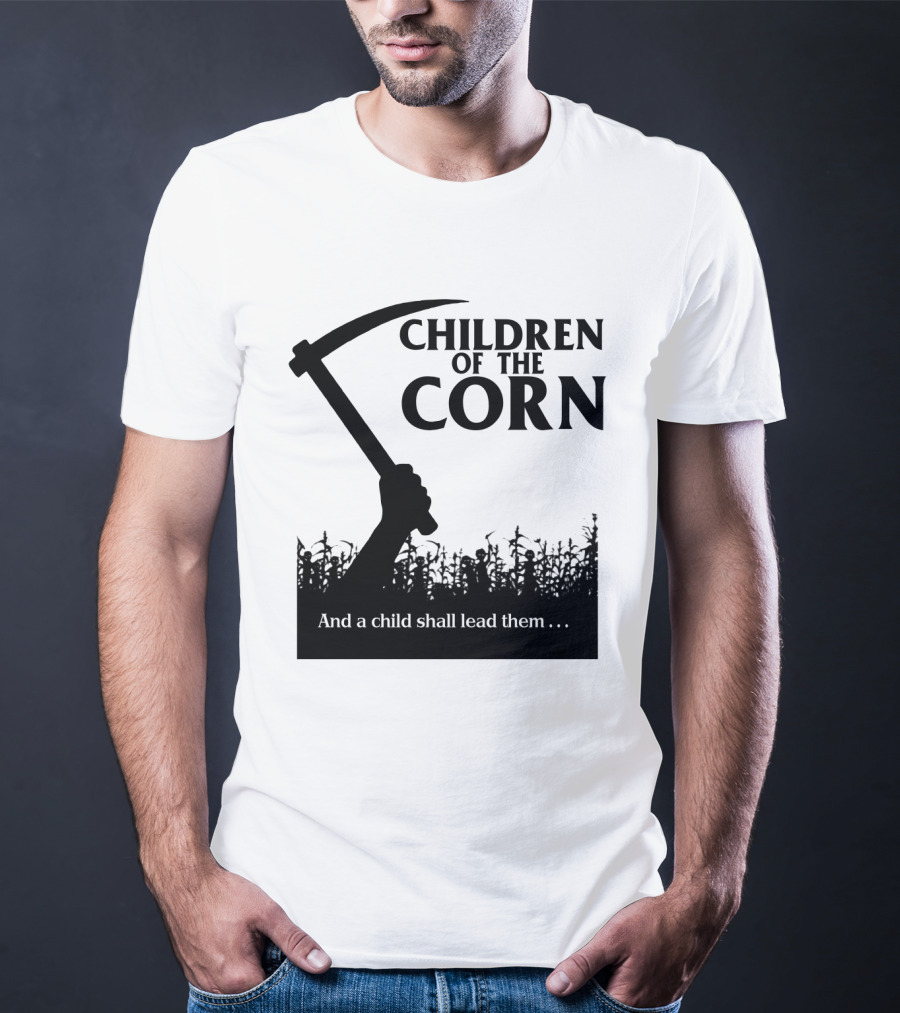 Children Of The Corn And A Child Shall Lead Them T-Shirt