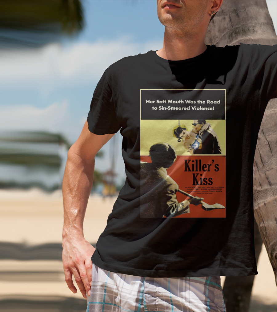 Her Soft Mouth Was The Road To Sin-Smeared Violence Killer's Kiss 1955 T-Shirt