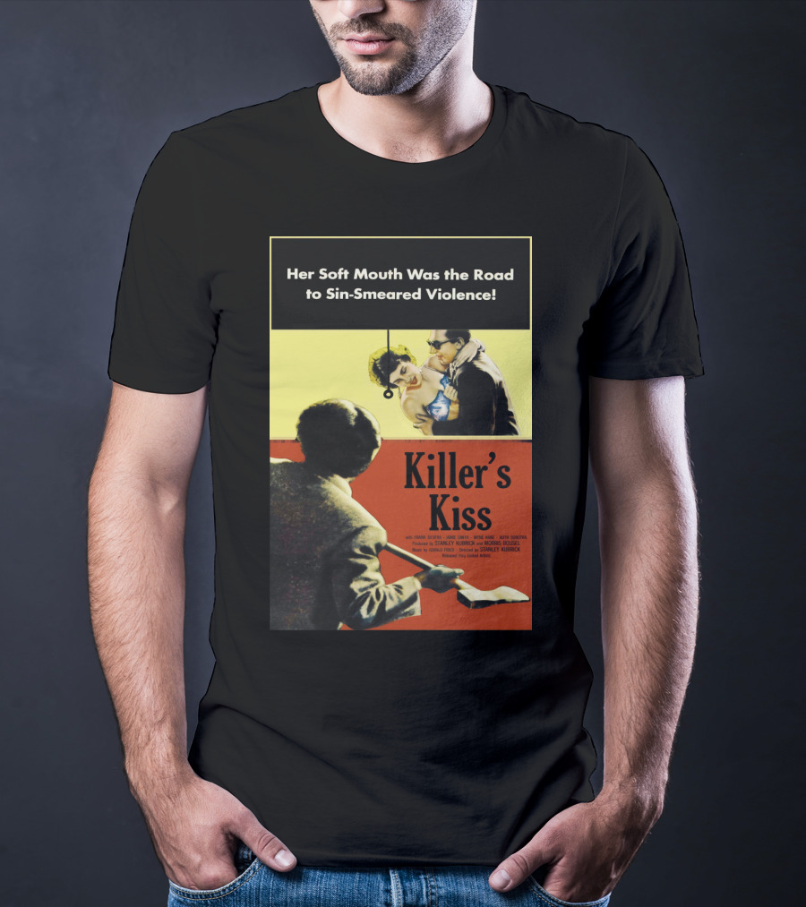Her Soft Mouth Was The Road To Sin-Smeared Violence Killer's Kiss 1955 T-Shirt