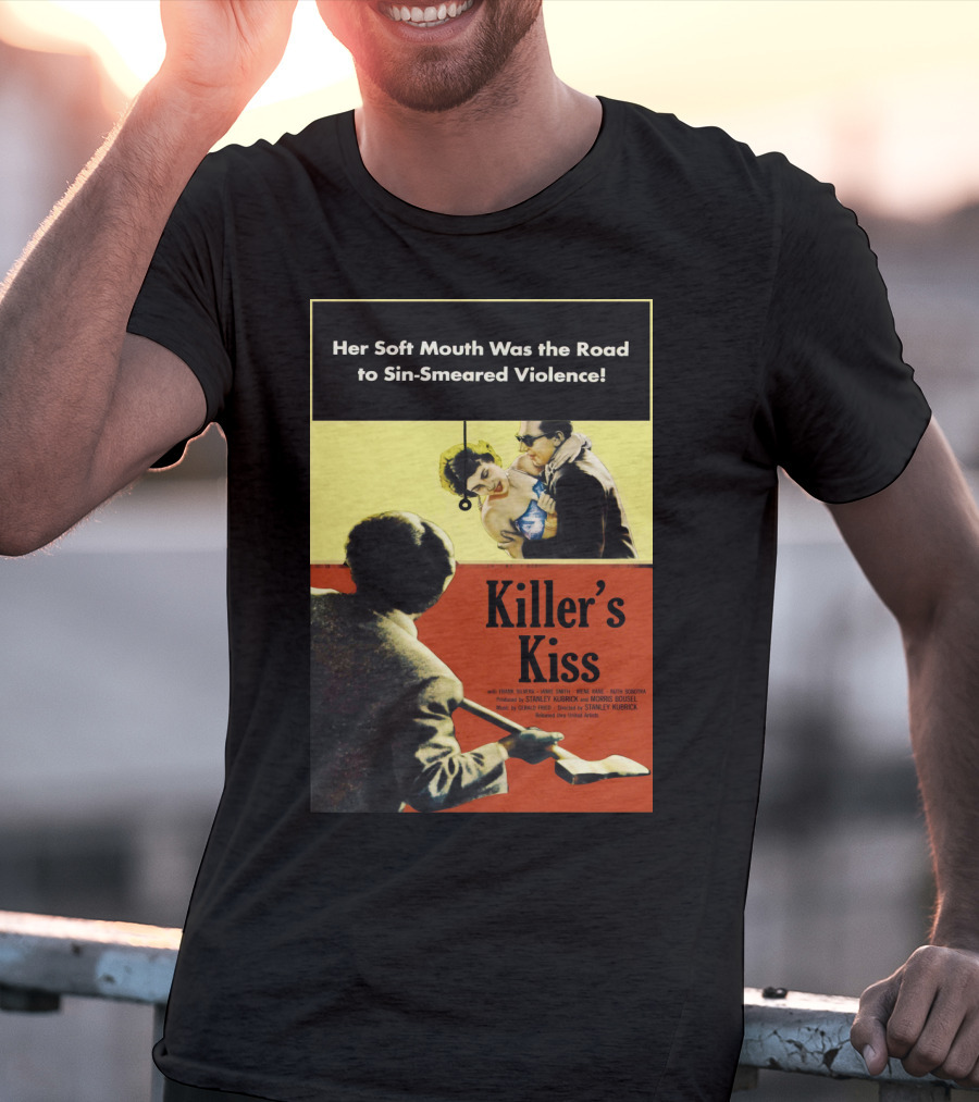 Her Soft Mouth Was The Road To Sin-Smeared Violence Killer's Kiss 1955 T-Shirt