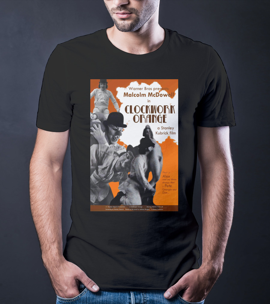 Warner Bros Presents Malcolm McDowell In A Clockwork Orange A Stanley Kubrick Film T-Shirt