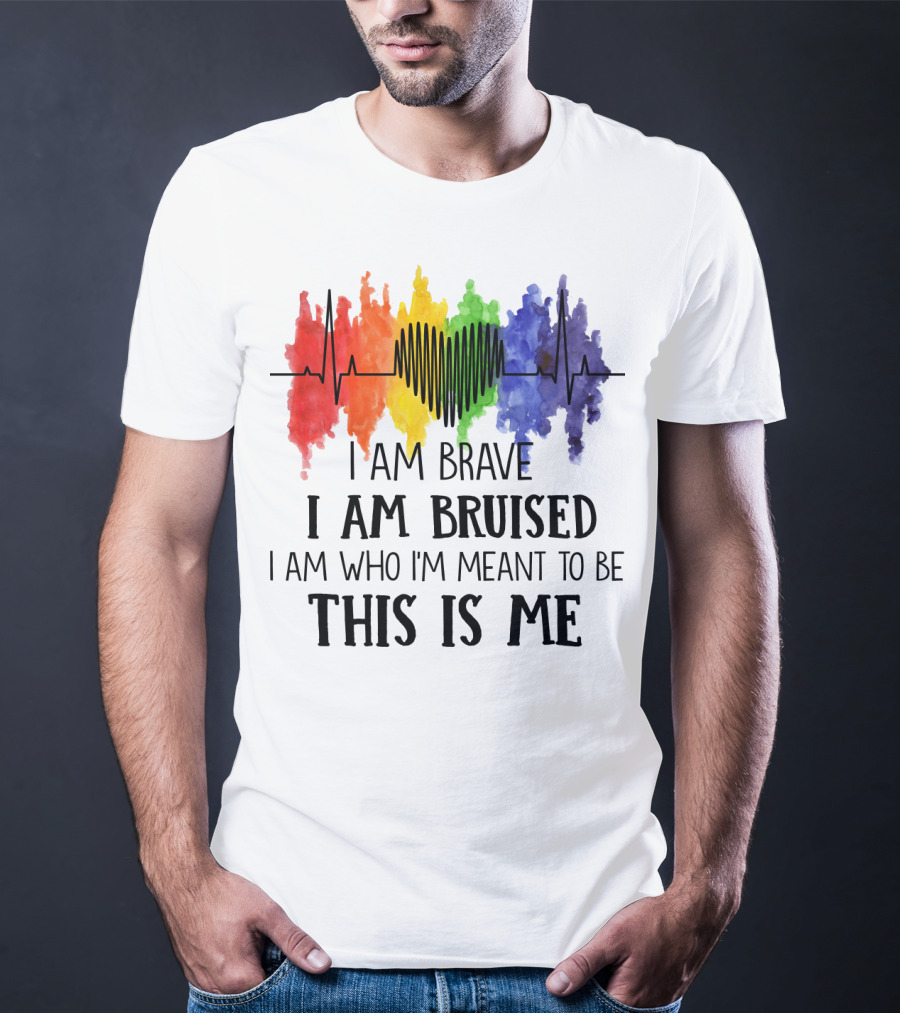 I Am Brave I Am Bruised This Is Me Rainbow Heartbeat T-Shirt