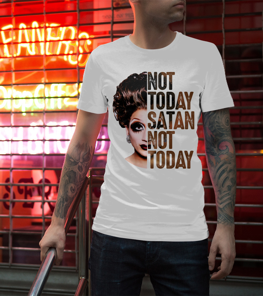 Not Today Satan Not Today T-Shirt