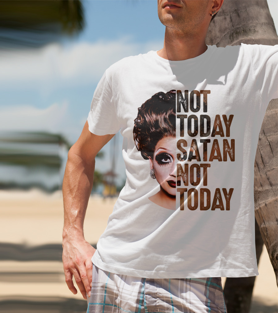 Not Today Satan Not Today T-Shirt