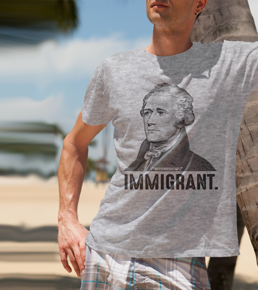 Hamilton Immigrant T-Shirt