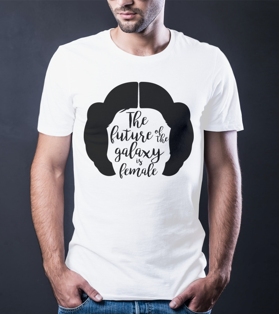 The Future Of The Galaxy Is Female Rebel Princess Leia Hair T-Shirt