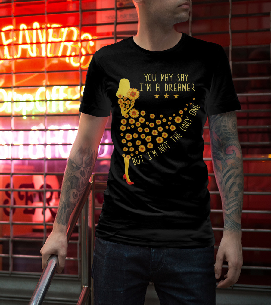 You May Say I'm A Dreamer But I'm Not The Only One Sunflower Dress T-Shirt