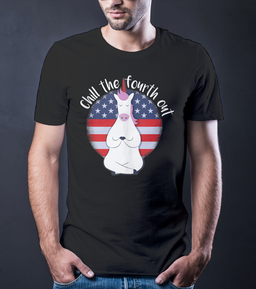 Chill The Fourth Out July American Flag Unicorn T-Shirt