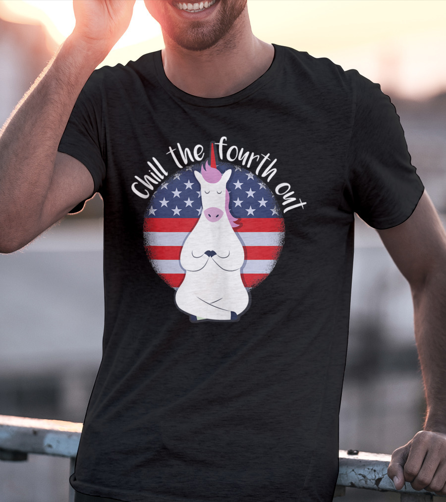 Chill The Fourth Out July American Flag Unicorn T-Shirt