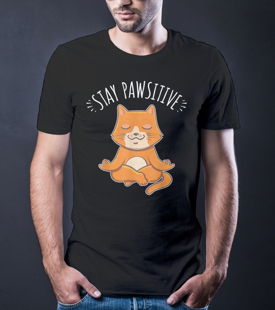 Stay Pawsitive Funny Cat Yoga Meditation T-Shirt