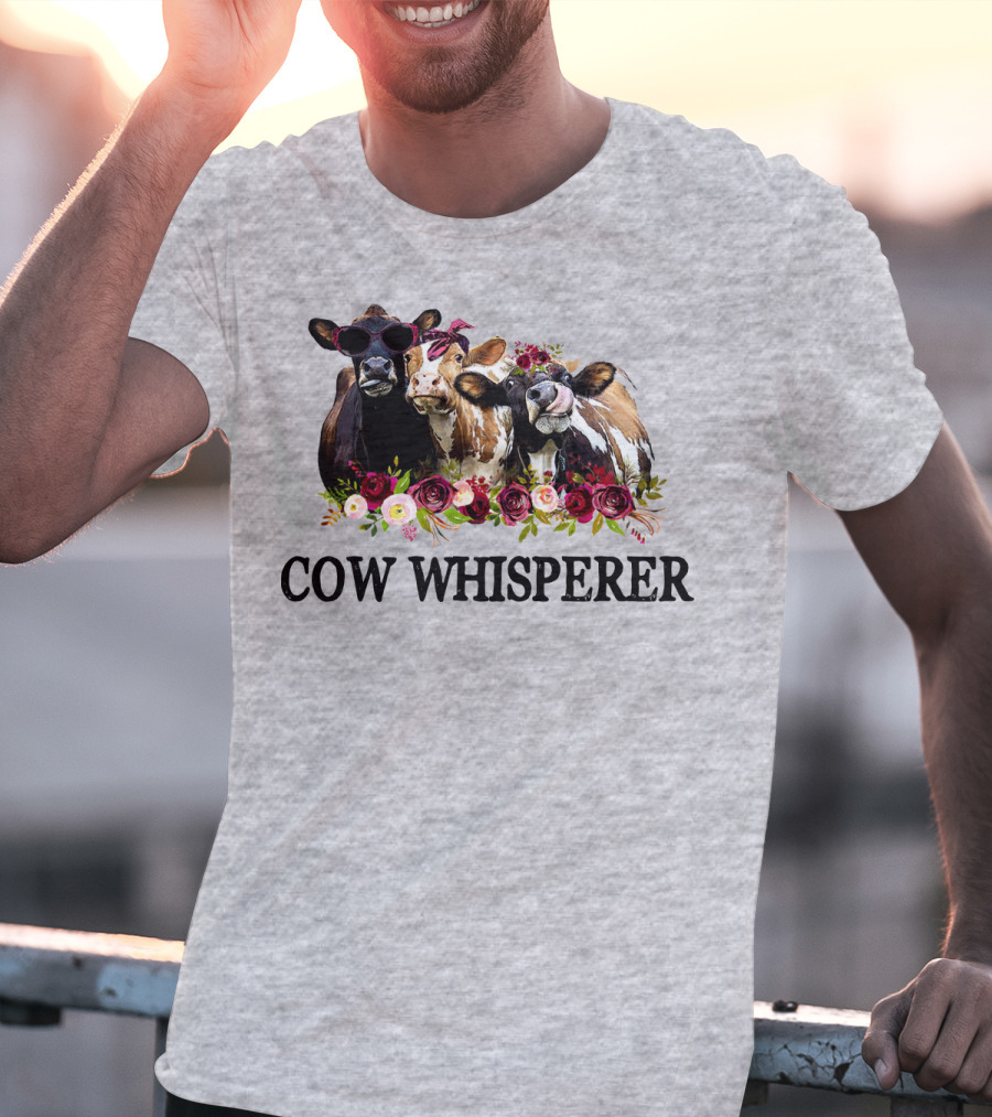 Cow Whisperer Funny Cows With Sunglasses And Flowers T-Shirt
