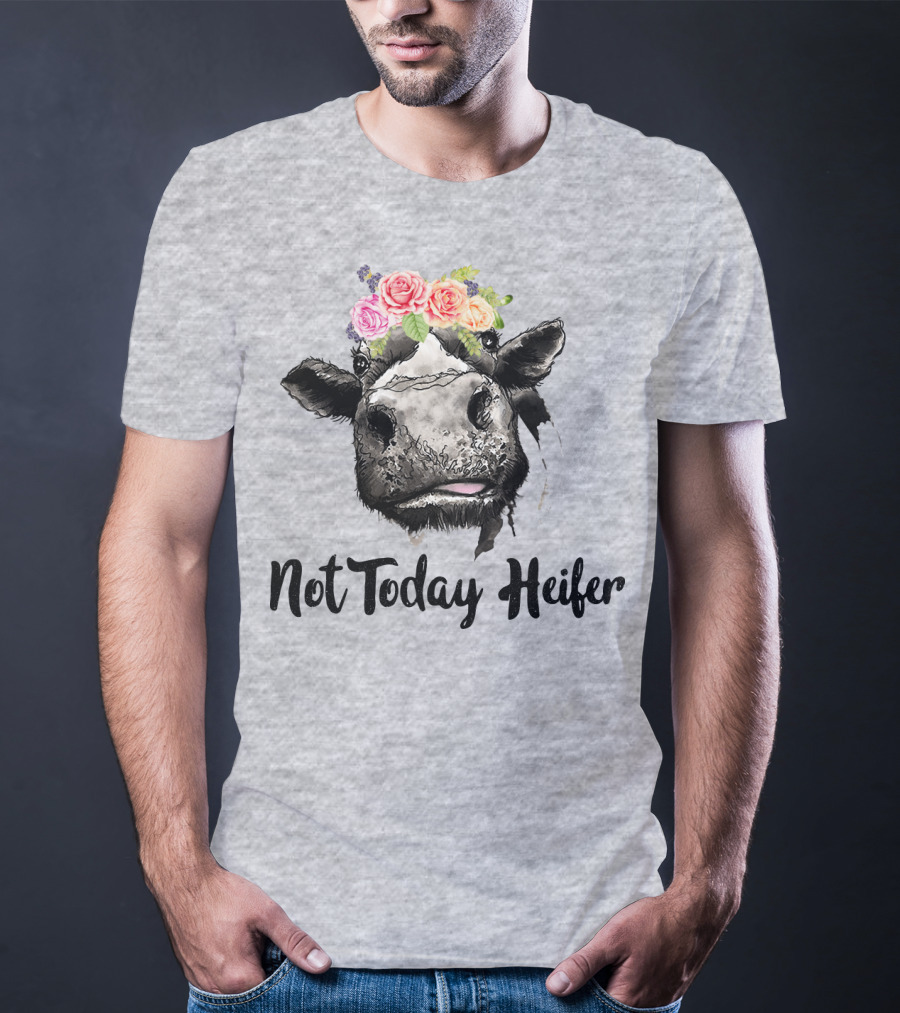 Not Today Heifer Cow With Flower Crown T-Shirt