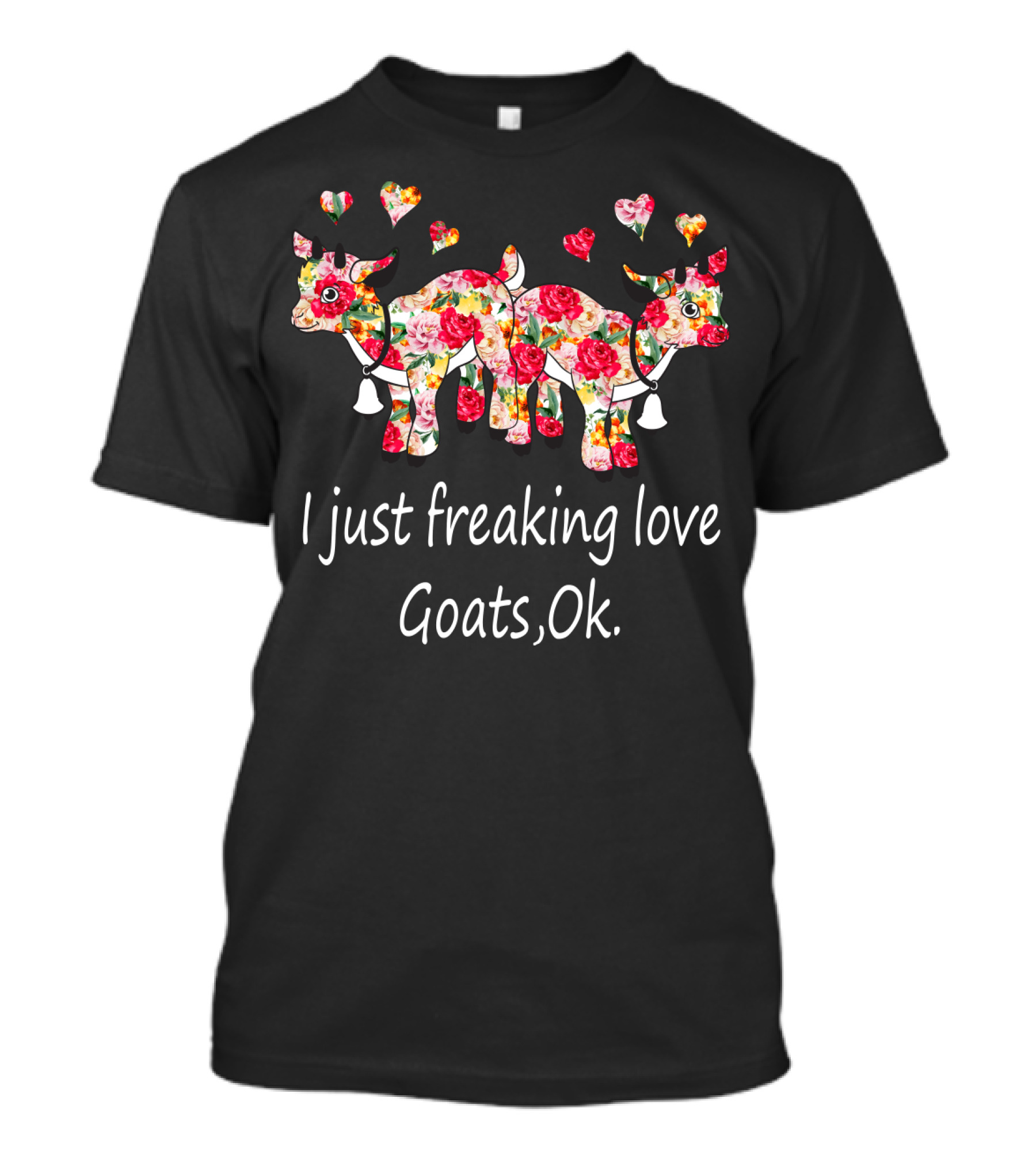 I Just Freaking Love Goats Ok Floral Print T-Shirt