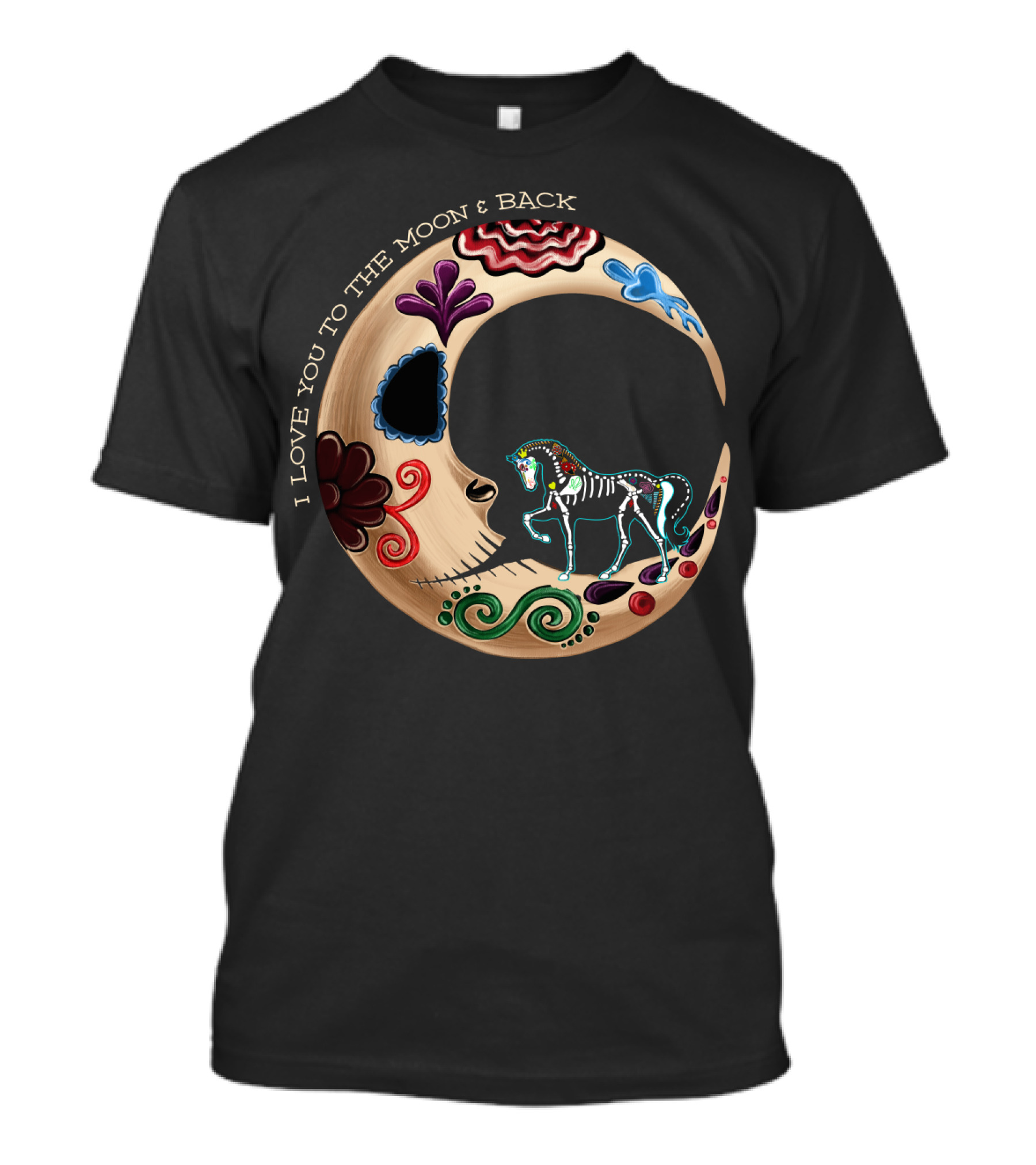 I LOVE YOU TO THE MOON And BACK Horse Moon T-Shirt