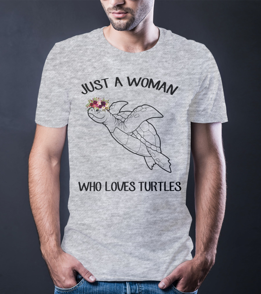 Just A Woman Who Loves Turtles With Floral Crown T-Shirt
