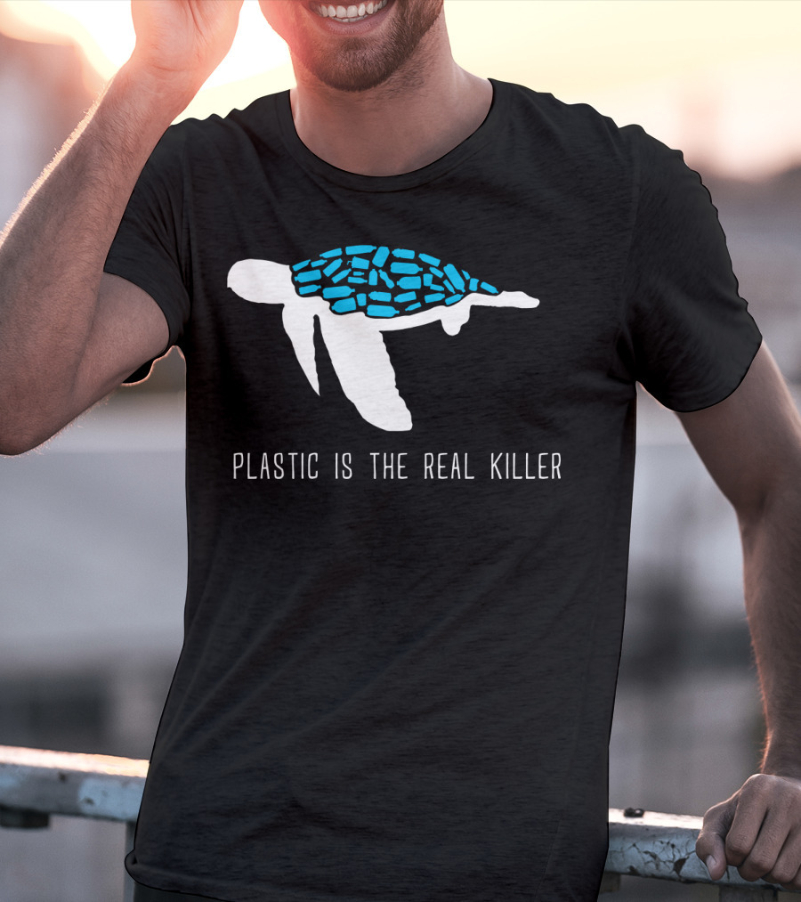 Plastic Is The Real Killer Sea Turtle Conservation Message T-Shirt