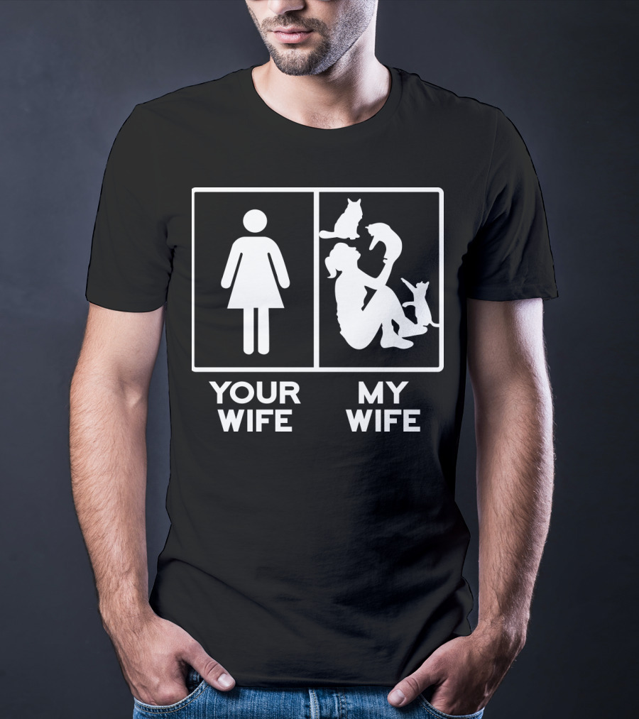 Your Wife My Wife Cat Lover Comparison Test T-Shirt