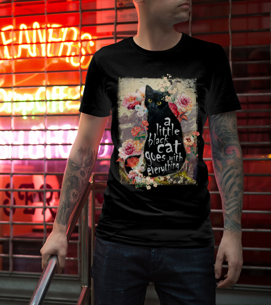 A Little Black Cat Goes With Everything Floral T-Shirt