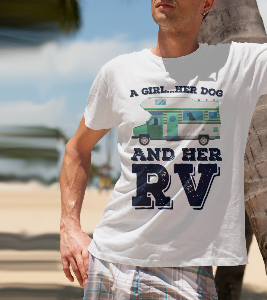 A Girl Her Dog And Her RV Adventure T-Shirt