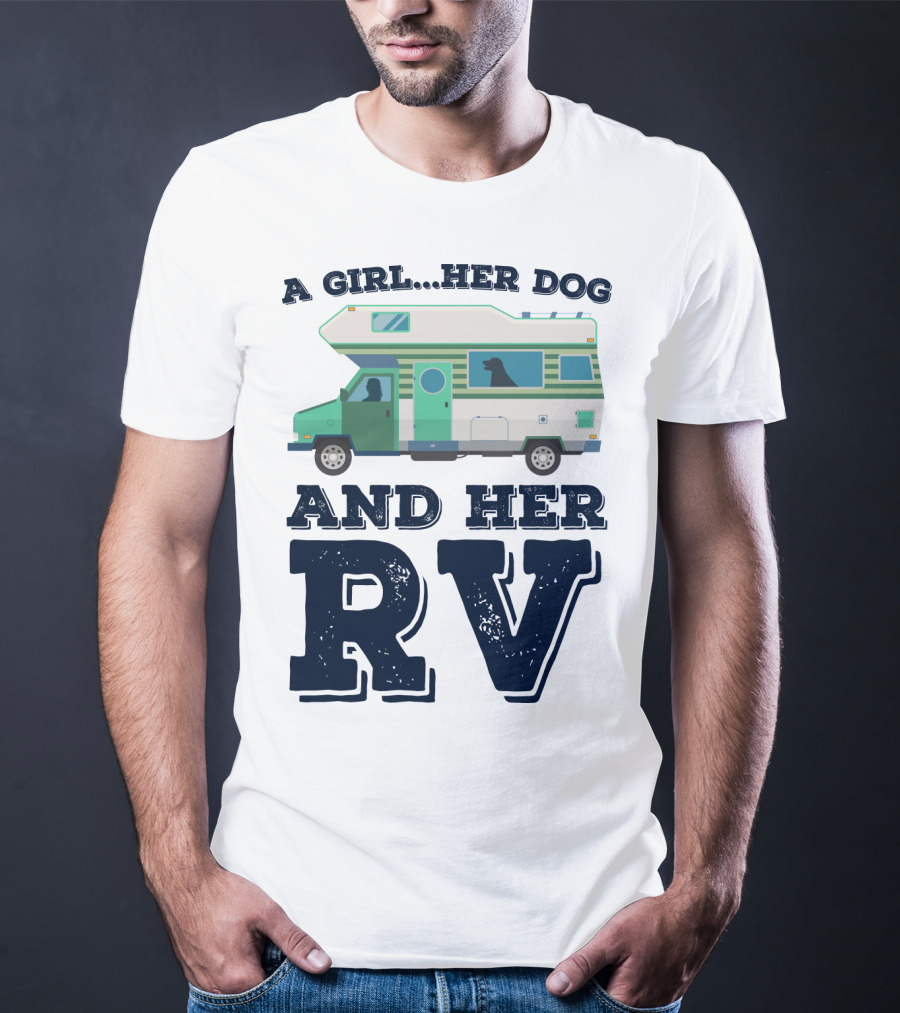 A Girl Her Dog And Her RV Adventure T-Shirt