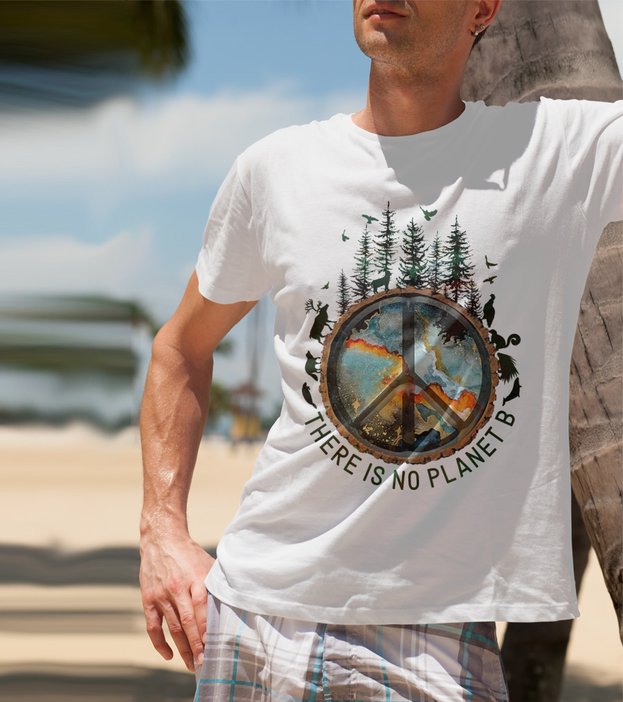 There Is No Planet B Wildlife Peace Symbol Forest Scene T-Shirt