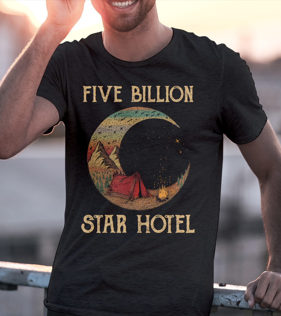 Five Billion Star Hotel Camping Tent Under Night Sky With Stars And Mountains T-Shirt