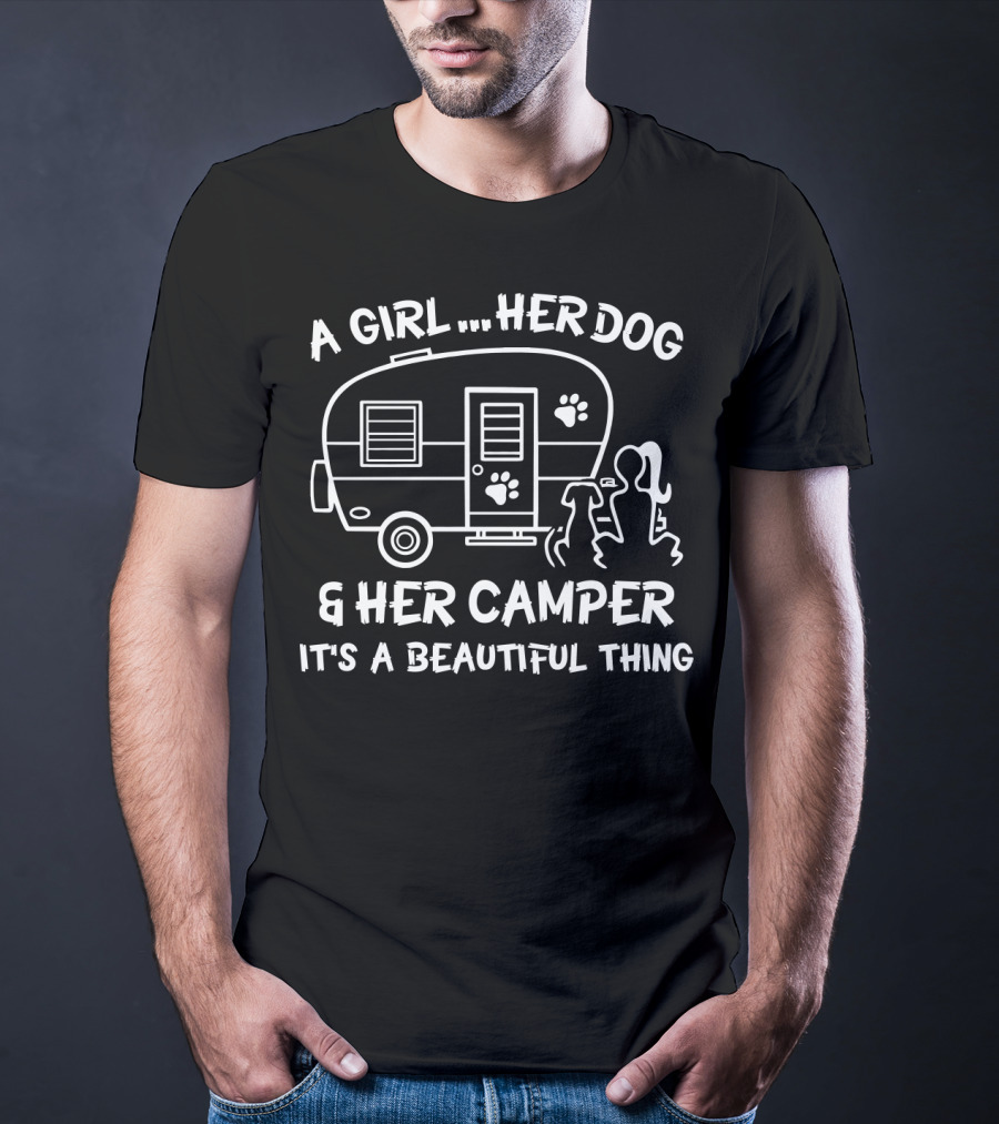 A Girl Her Dog And Her Camper It's A Beautiful Thing T-Shirt