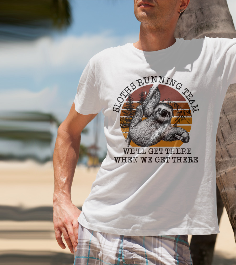 SLOTHS RUNNING TEAM WE'LL GET THERE WHEN WE GET THERE Retro Sunset Forest T-Shirt