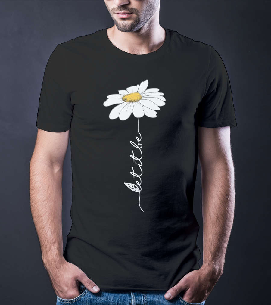Let It Be Flower Daisy T-Shirt