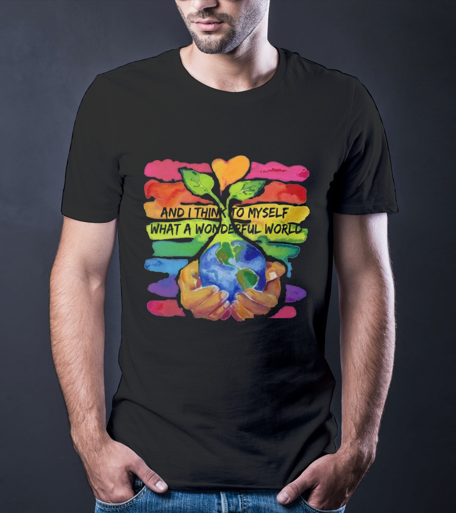 What A Wonderful World HP01 Hands Holding Earth Rainbow Stripes T-Shirt