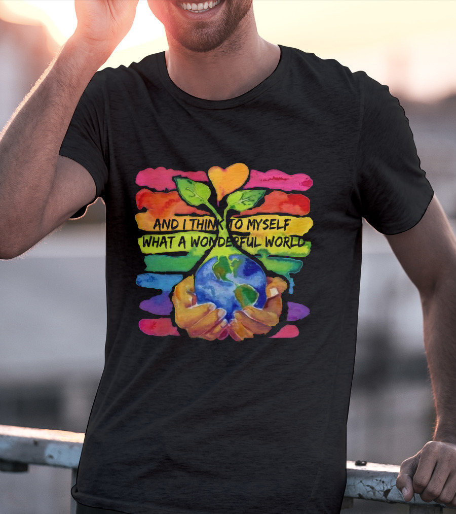 What A Wonderful World HP01 Hands Holding Earth Rainbow Stripes T-Shirt
