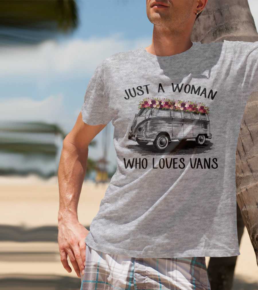 Just A Woman Who Loves Vans Vintage Style With Floral Accents T-Shirt