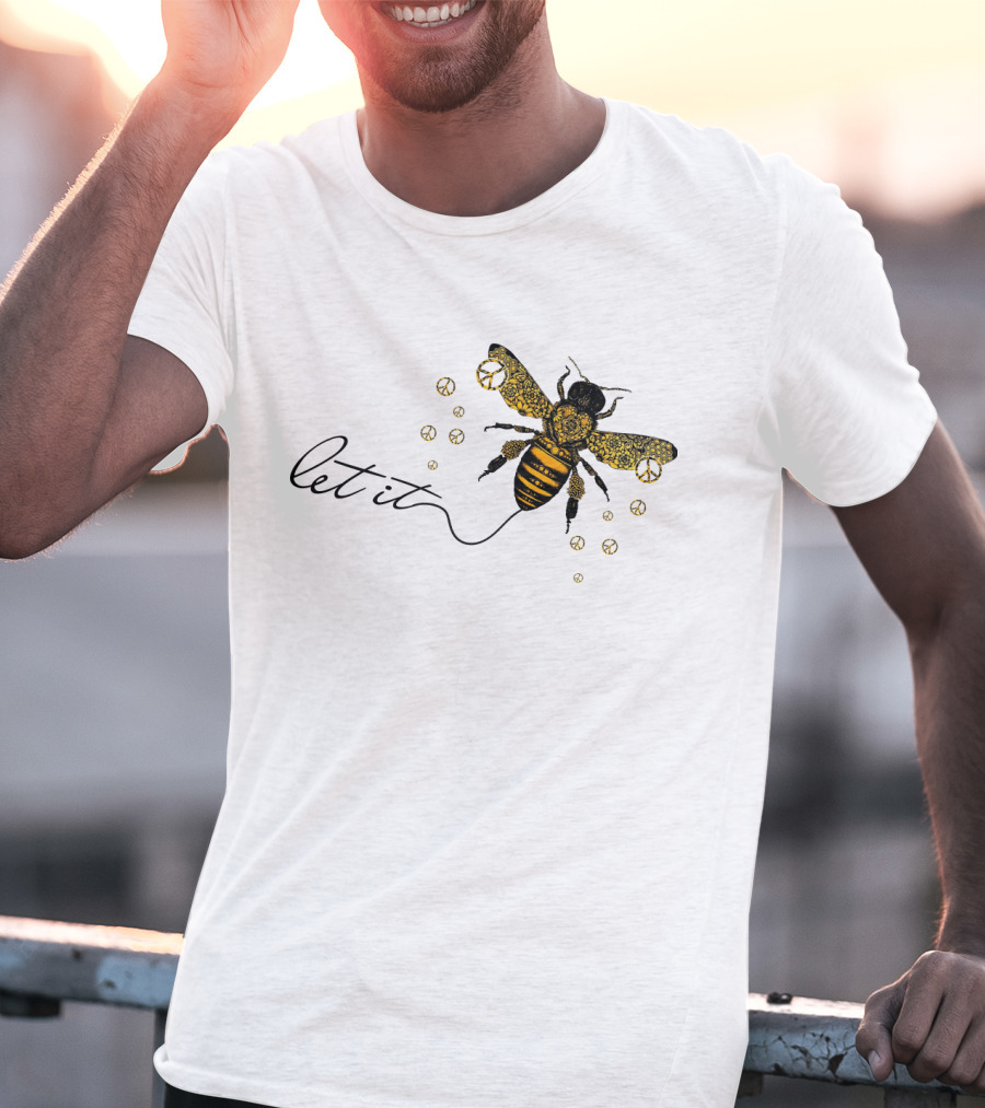 Let It Bee With Peace Signs And Honey Bee T-Shirt