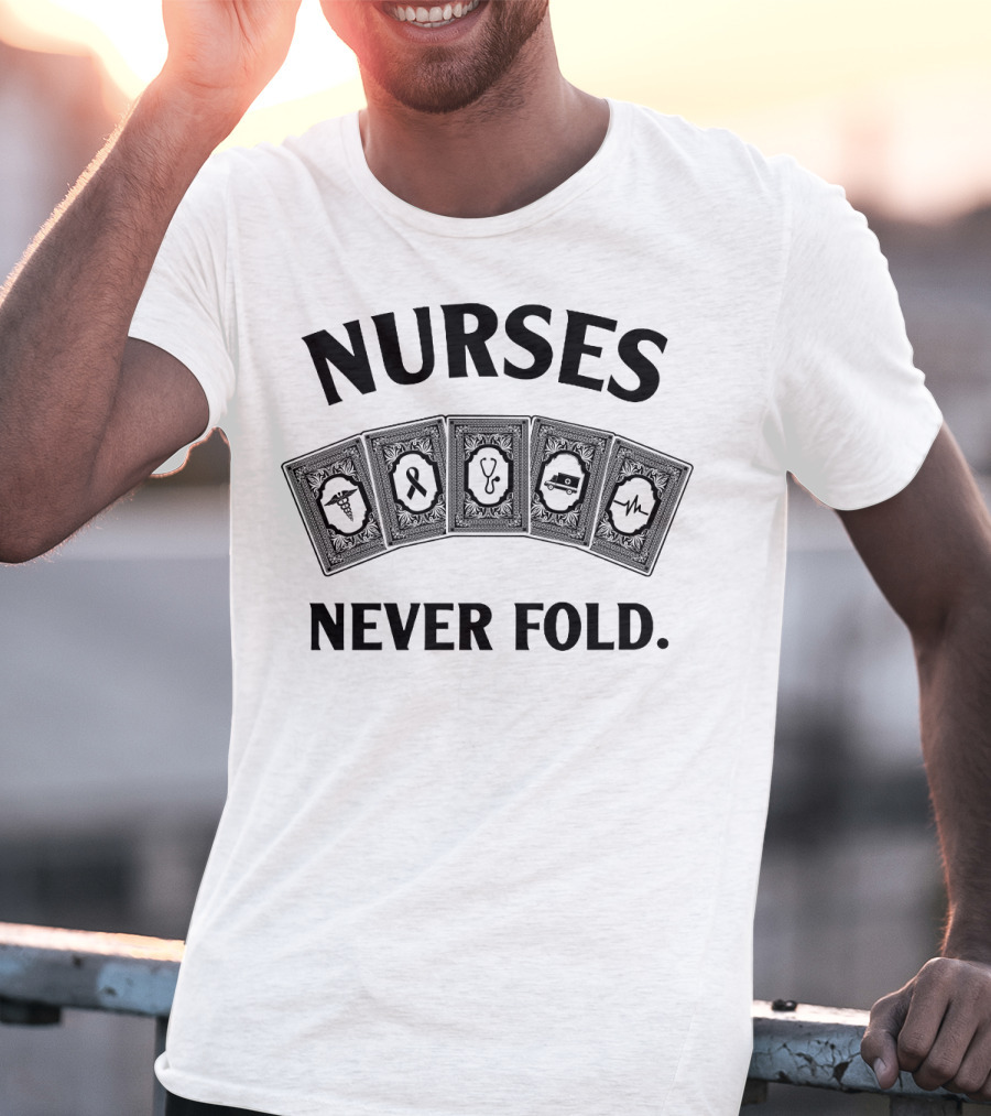 Nurses Never Fold Playing Cards Stethoscope Heartbeat Ribbon Medical Icons T-Shirt