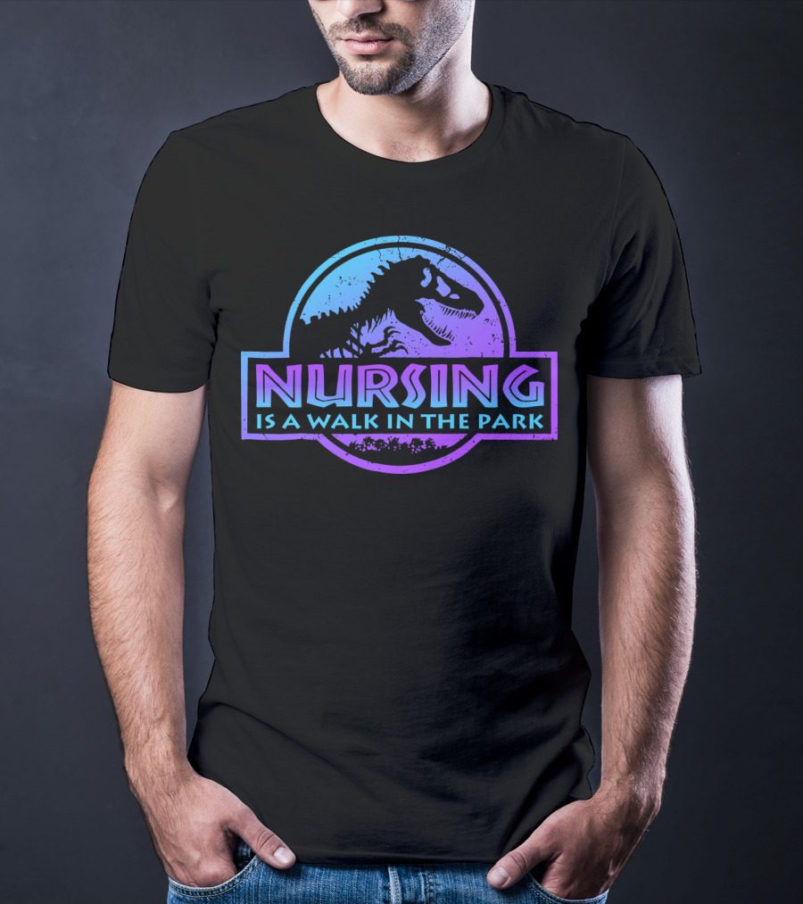 Nursing Is A Walk In The Park Dinosaur Emblem T-Shirt