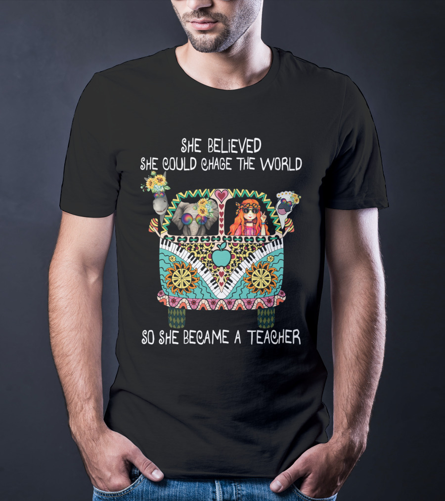 She Believed She Could Change The World So She Became A Teacher Psychedelic Van T-Shirt