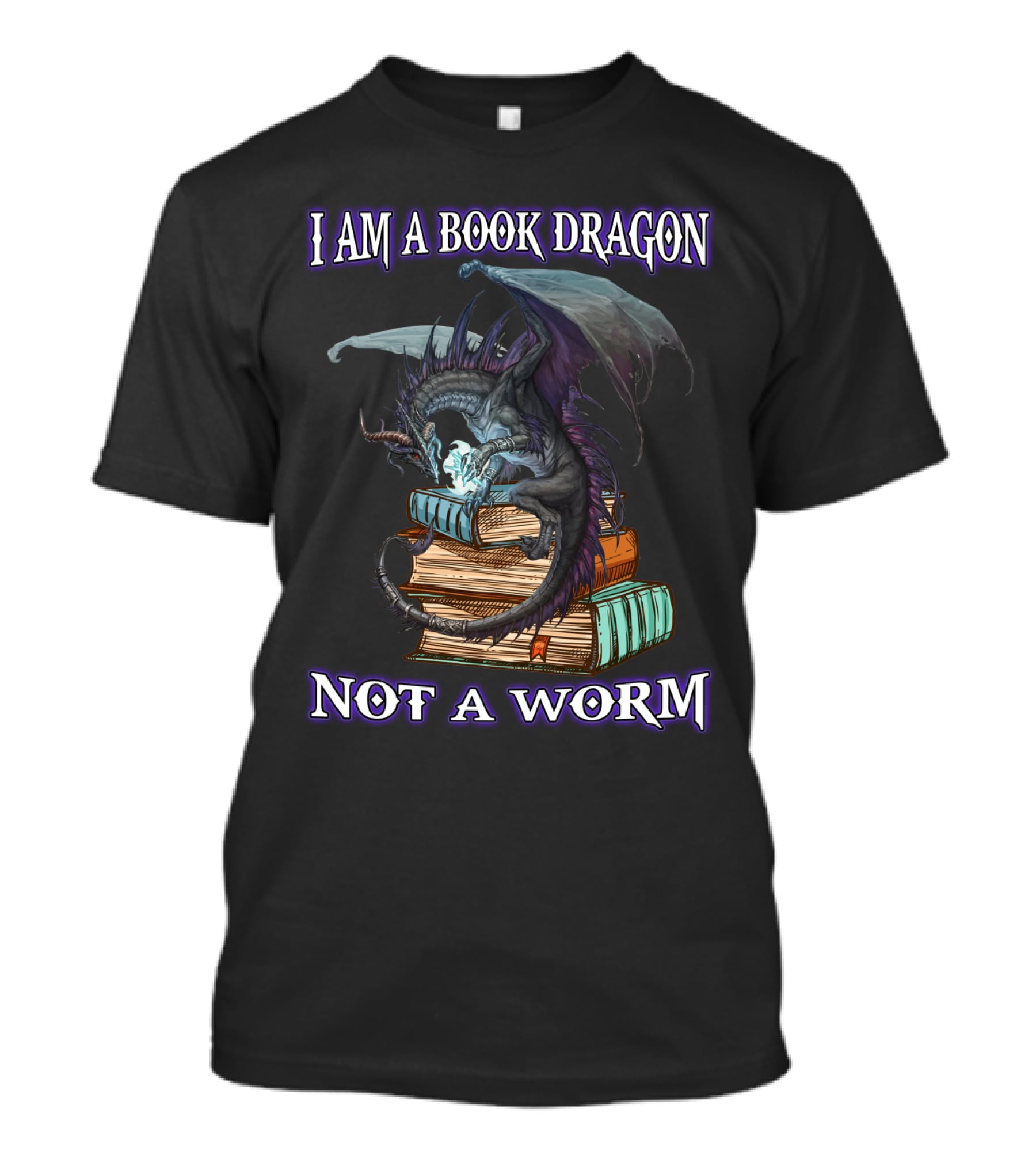 I AM A BOOK DRAGON NOT A WORM T-Shirt