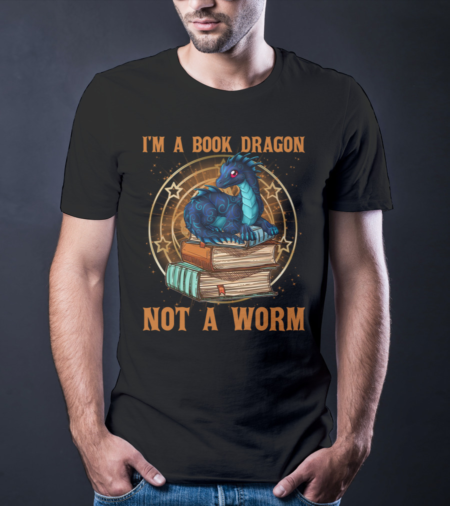 I'M A BOOK DRAGON NOT A WORM T-Shirt