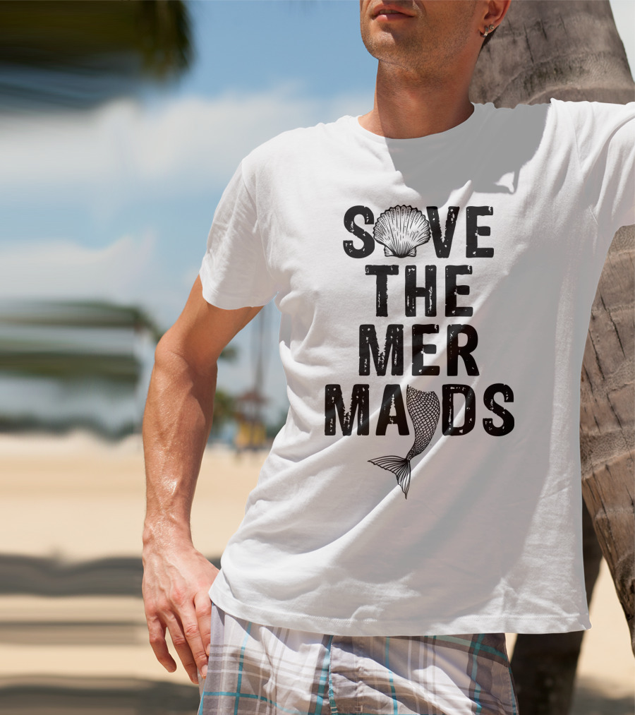 Save The Mermaids T-Shirt
