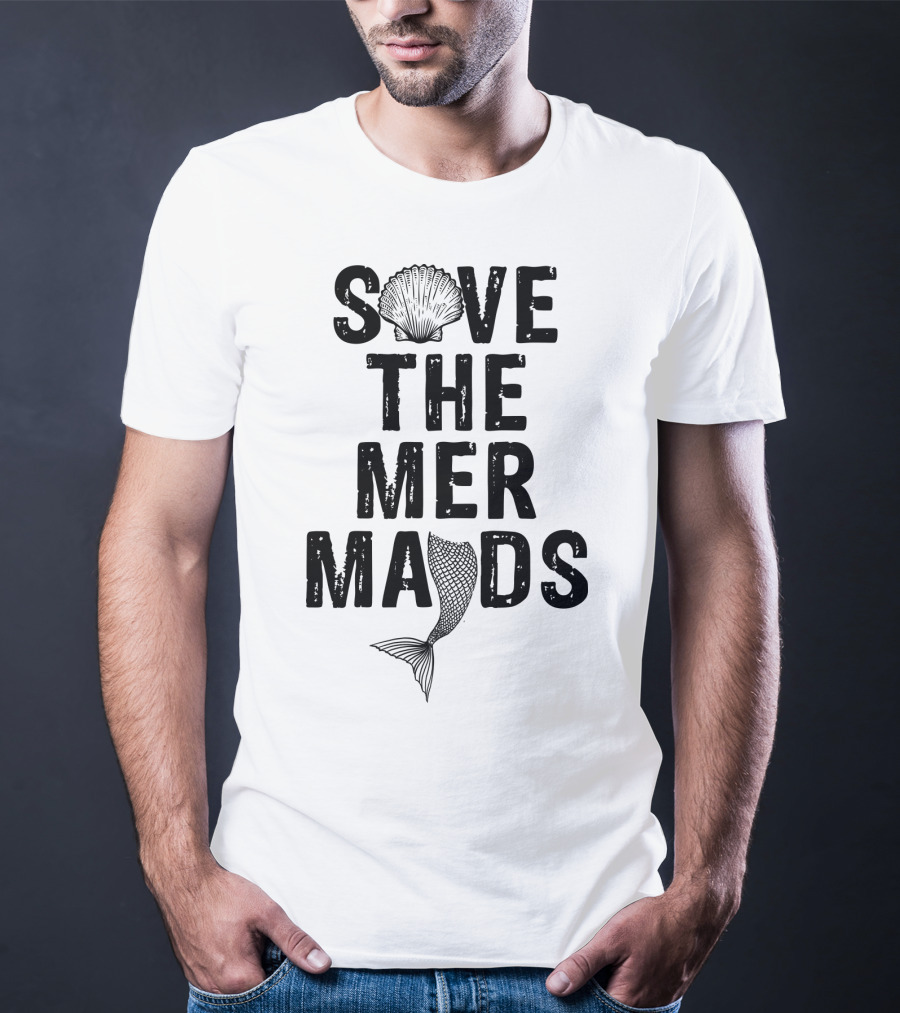 Save The Mermaids T-Shirt