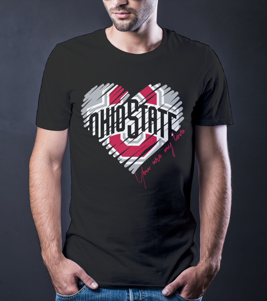 Ohio State Buckeyes You Are My Love Heart T-Shirt