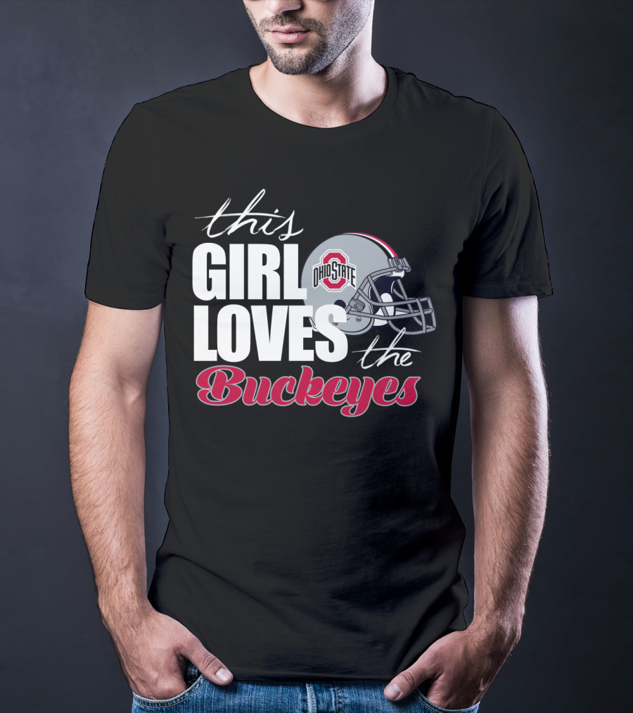 This Girl Loves The Ohio State Buckeyes Helmet T-Shirt