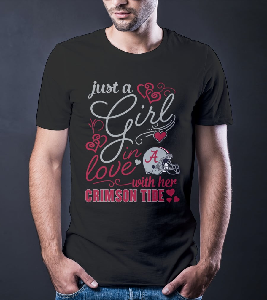 Just A Girl In Love With Her Crimson Tide T-Shirt