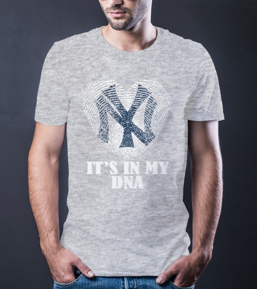 New York Yankees It's In My Dna T-Shirt