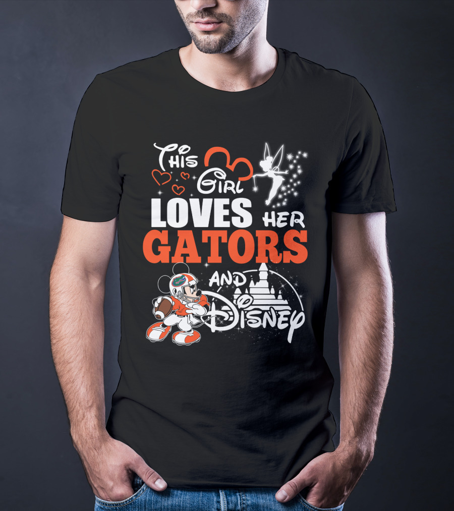 This Girl Loves Her Florida Gators And Disney T-Shirt