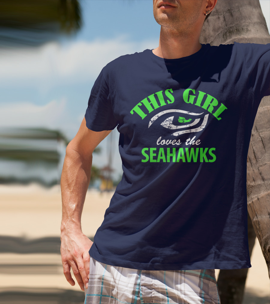 This Girl Loves The Seattle Seahawks T-Shirt