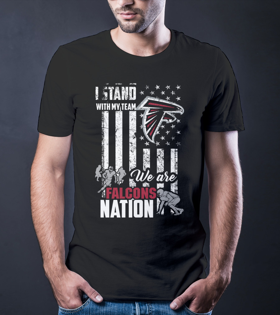 I Stand With My Team Falcons Nation We Are Atlanta Falcons T-Shirt